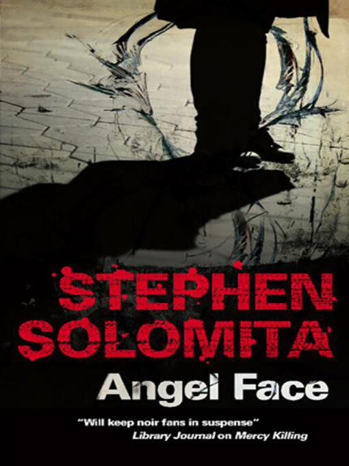 Title details for Angel Face by Stephen Solomita - Available
